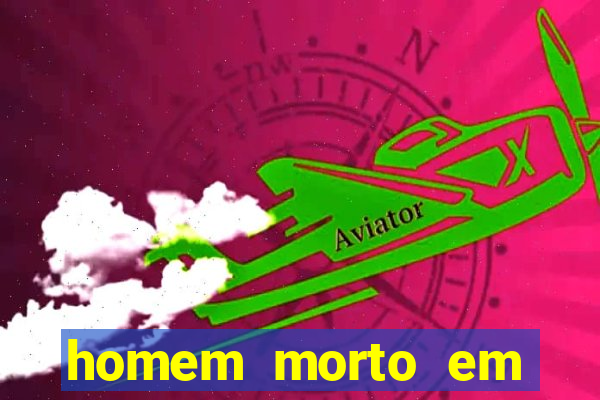 homem morto em cachoeira bahia